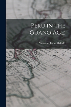 Paperback Peru in the Guano Age; Book