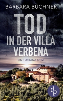 Paperback Tod in der Villa Verbena: Ein Toskana-Krimi [German] Book