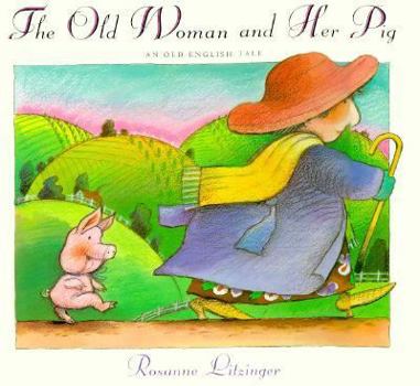 Hardcover The Old Woman and Her Pig: An Old English Tale Book