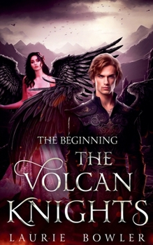 Paperback The Volcan Knights - The Beginning Book