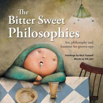 Paperback The Bitter Sweet Philosophies Book