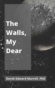 Paperback The Walls, My Dear Book