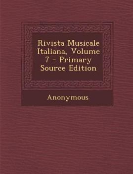 Paperback Rivista Musicale Italiana, Volume 7 [Italian] Book