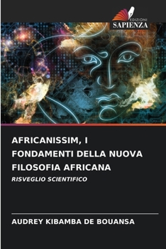 Paperback Africanissim, I Fondamenti Della Nuova Filosofia Africana [Italian] Book
