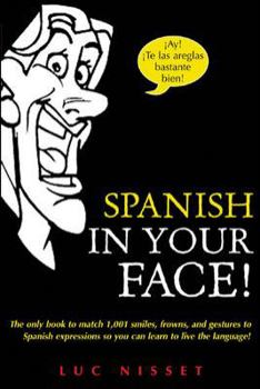 Paperback Spanish in Your Face! Book