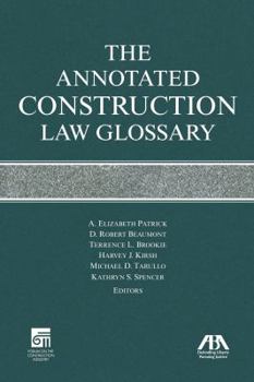 Paperback The Annotated Construction Law Glossary Book