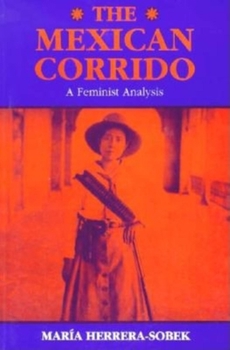 Paperback The Mexican Corrido: A Feminist Analysis Book