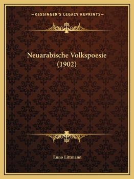 Paperback Neuarabische Volkspoesie (1902) [German] Book