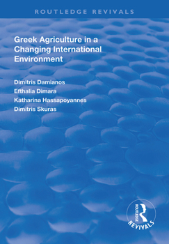 Paperback Greek Agriculture in a Changing International Environment Book