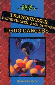 Paperback Tranquilizer, Barbiturate, and Downer Drug Dangers Book