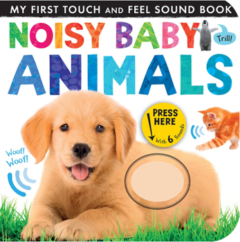 Board book Noisy Baby Animals Book