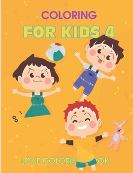 coloring For kids 4 Love coloring Book: "Love Quotes Inspirational Coloring Book: 50 templates : Kids Coloring Book of Love and Romance : Yellow cover"