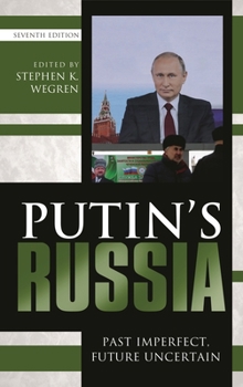 Paperback Putin's Russia: Past Imperfect, Future Uncertain Book