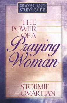 Paperback The Power of a Praying Woman: Prayer and Study Guide Book