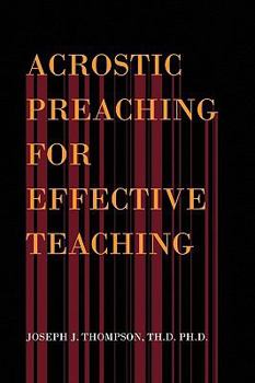 Paperback Acrostic Preaching for Effective Teaching Book
