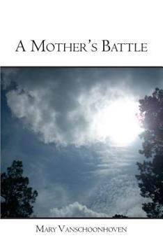 Paperback A Mother's Battle Book