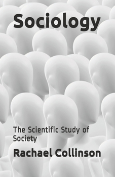 Paperback Sociology: The Scientific Study of Society Book