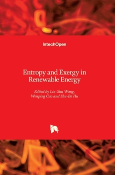 Hardcover Entropy and Exergy in Renewable Energy Book
