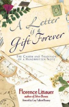 Hardcover A Letter is a Gift Forever: The Charm and Tradition of a Handwritten Note Book