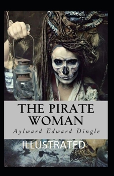 Paperback The Pirate Woman Illustrated Book