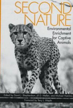 Hardcover Second Nature: Environmental Enrichment for Captive Animals Book
