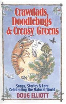 Paperback Crawdads, Doodlebugs & Creasy Greens: Songs, Stories & Lore Celebrating the Natural World Book
