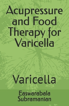 Paperback Acupressure and Food Therapy for Varicella: Varicella Book