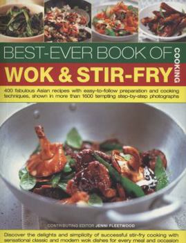 Best-Ever Book of Wok & Stir-Fry Cooking