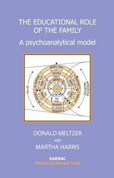 Paperback The Educational Role of the Family: A Psychoanalytical Model Book