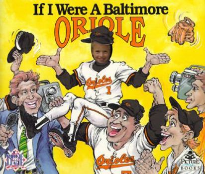 Paperback If I Were a Baltimore Oriole Book