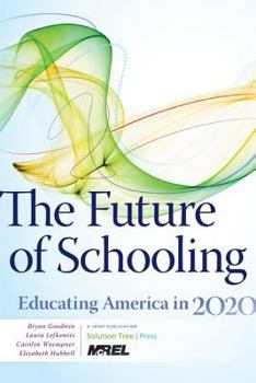 Paperback The Future of Schooling: Educating America in 2020 Book