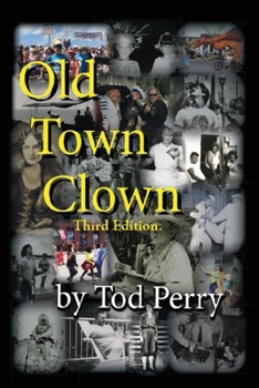 Paperback Old Town Clown: Third Edition Book
