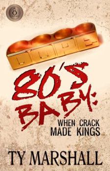 Paperback 80's Baby: When Crack Made Kings Book