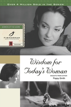 Wisdom for Today's Woman: Insights from Esther (Fisherman Bible Studyguides)
