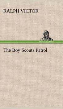 The Boy Scouts Patrol - Book #1 of the Boy Scouts