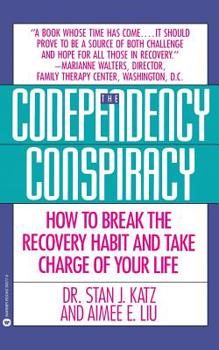 Paperback Codependency Conspiracy: How to Break the Recovery Habit and Take Charge Ofyour Life Book