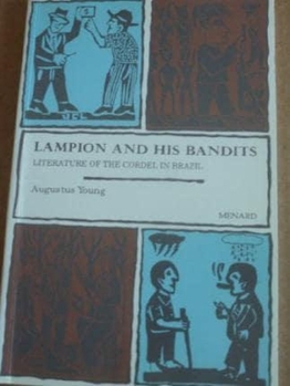 Paperback Lampion and His Bandits: Literature of the Cordel in Brazil Book