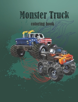 Paperback monster truck coloring book you want to see something crazy: High Quality Monster Truck Designs Ready For Coloring & Drawing For Kids Book