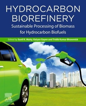 Paperback Hydrocarbon Biorefinery: Sustainable Processing of Biomass for Hydrocarbon Biofuels Book