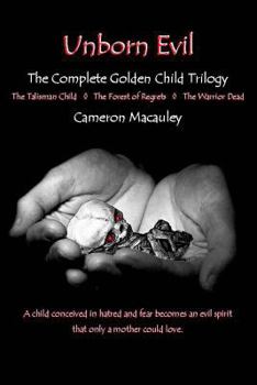 Paperback Unborn Evil: The Complete Golden Child Trilogy Book