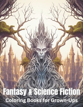 Paperback Fantasy & Science Fiction Coloring Books for Grown-Ups Book