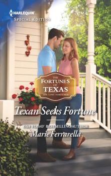 Texan Seeks Fortune - Book #3 of the Fortunes of Texas: The Lost Fortunes