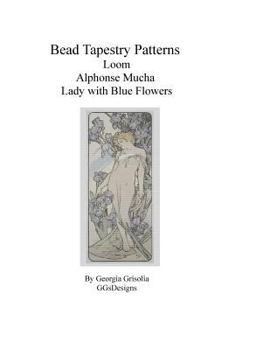 Paperback Bead Tapestry Patterns Loom Alphonse Mucha Lady with Blue Flowers [Large Print] Book