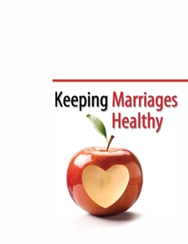 Paperback Keeping Marriages Healthy: Community Focused Resource Book