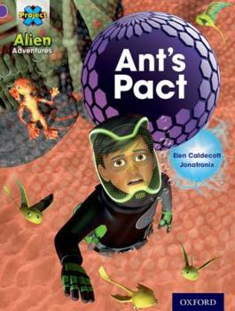 Paperback Project X: Alien Adventures: Purple: Ant's Pact Book