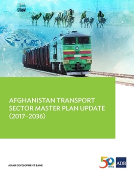 Paperback Afghanistan Transport Sector Master Plan Update (2017-2036) Book