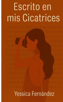 Paperback Escrito En Mis Cicatrices [Spanish] Book