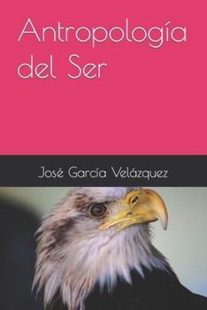 Paperback Antropología del Ser [Spanish] Book