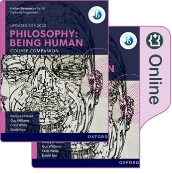Hardcover Ib Philosophy Being Human Print and Online Pack: Oxford Ib Diploma Programme Book