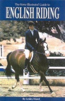Paperback The Horse Illustrated Guide to English Riding Book